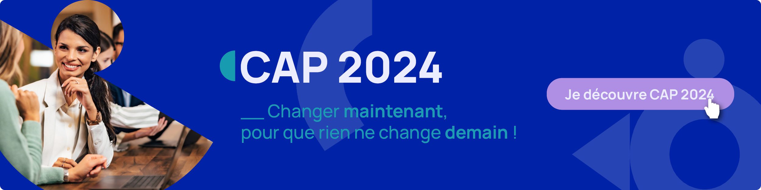 Bannière pour découvrir CAP 2024
